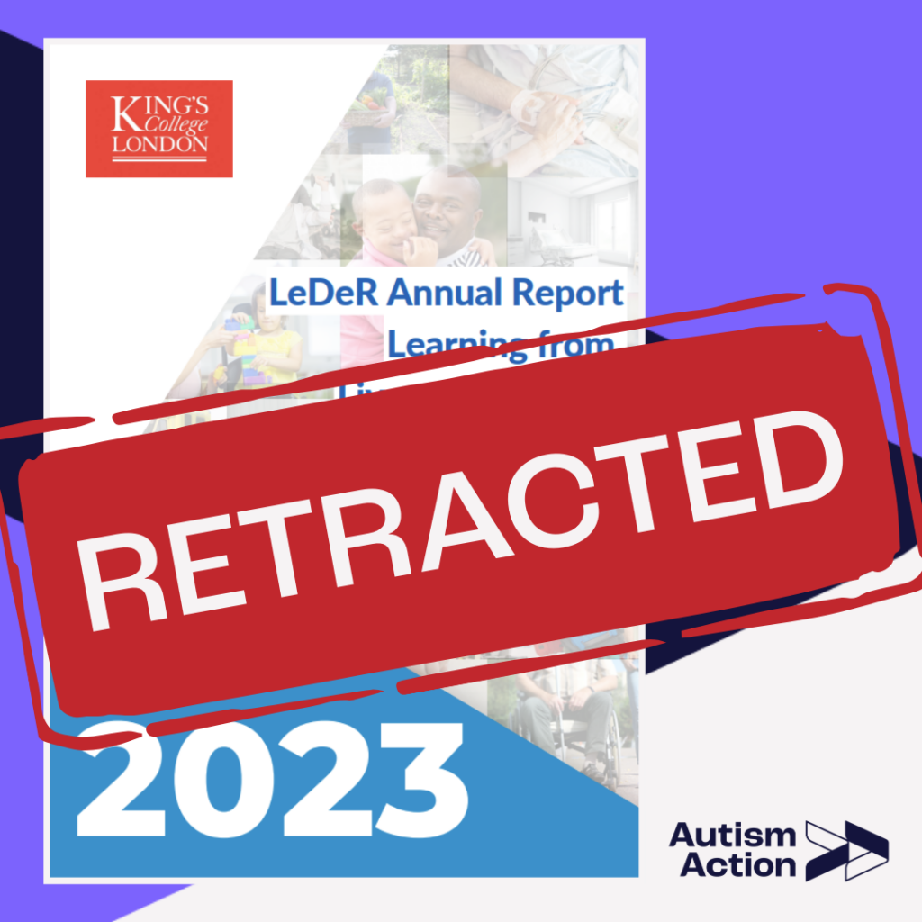 An image of the 2023 LeDeR report with a red banner across it, white capital letters read 'RETRACTED'. Autism Action logo is at bottom right